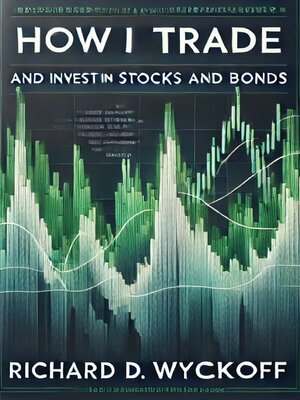 cover image of How I Trade and Invest in Stocks and Bonds